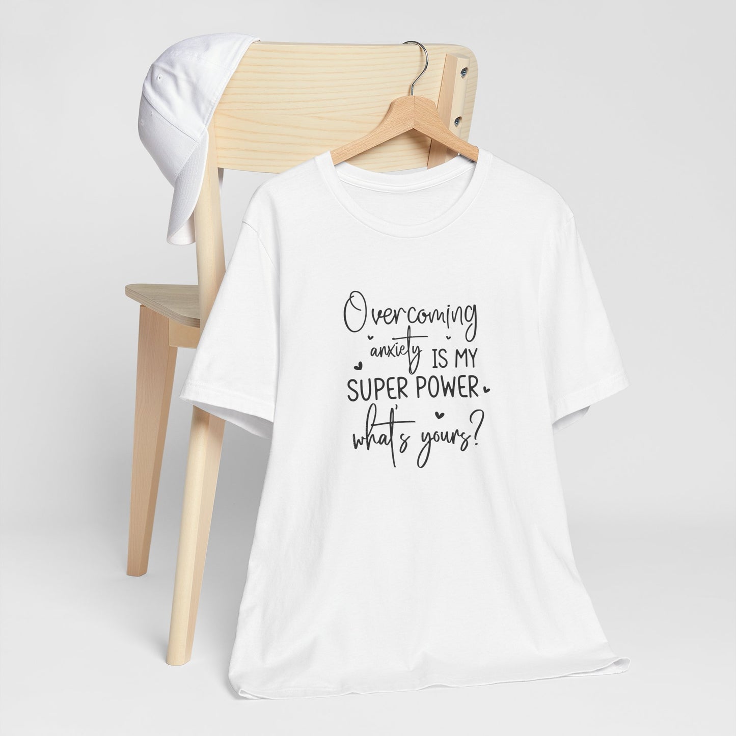 T-Shirt Overcoming Anxiety Is My Super Power – Empowering Women’s T-shirt