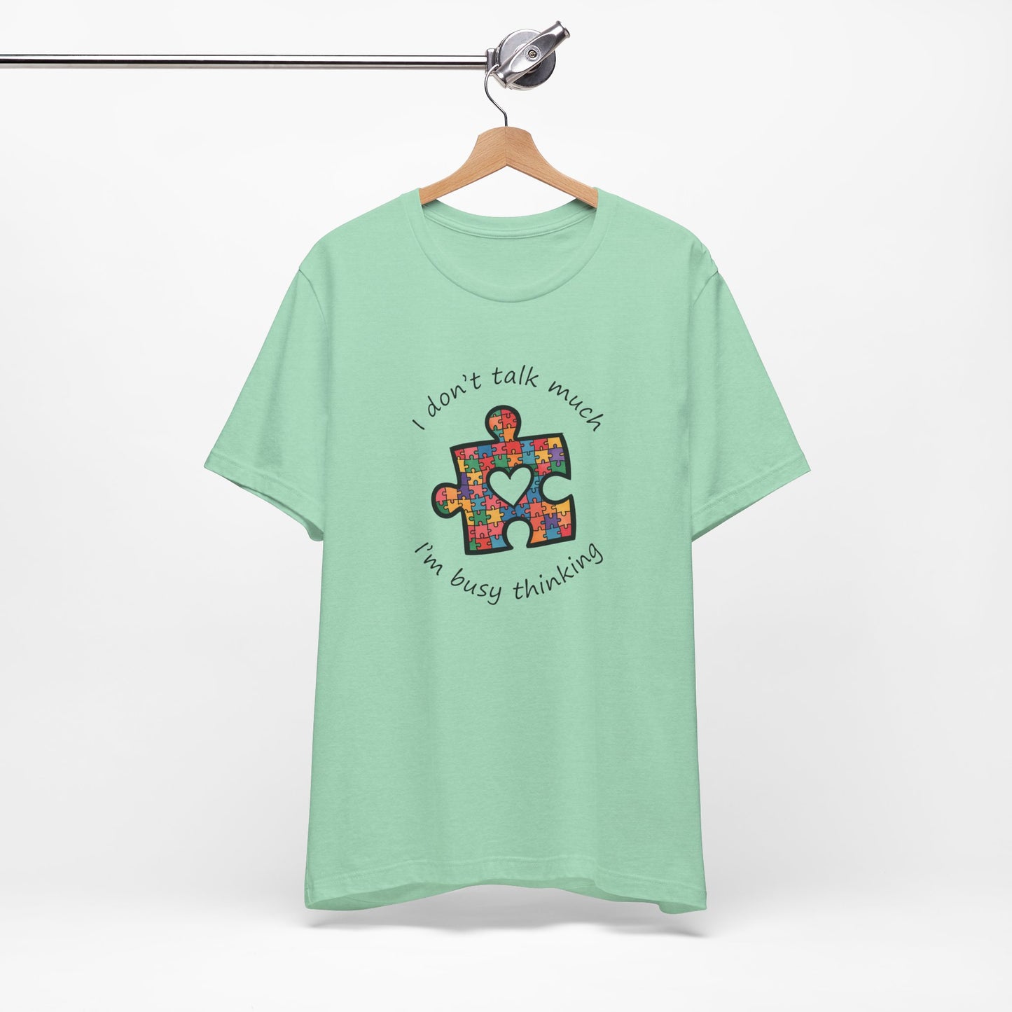 T-Shirt I Don't Think Much I'm Busy Thinking Autism Tshirt for Adults & Teens