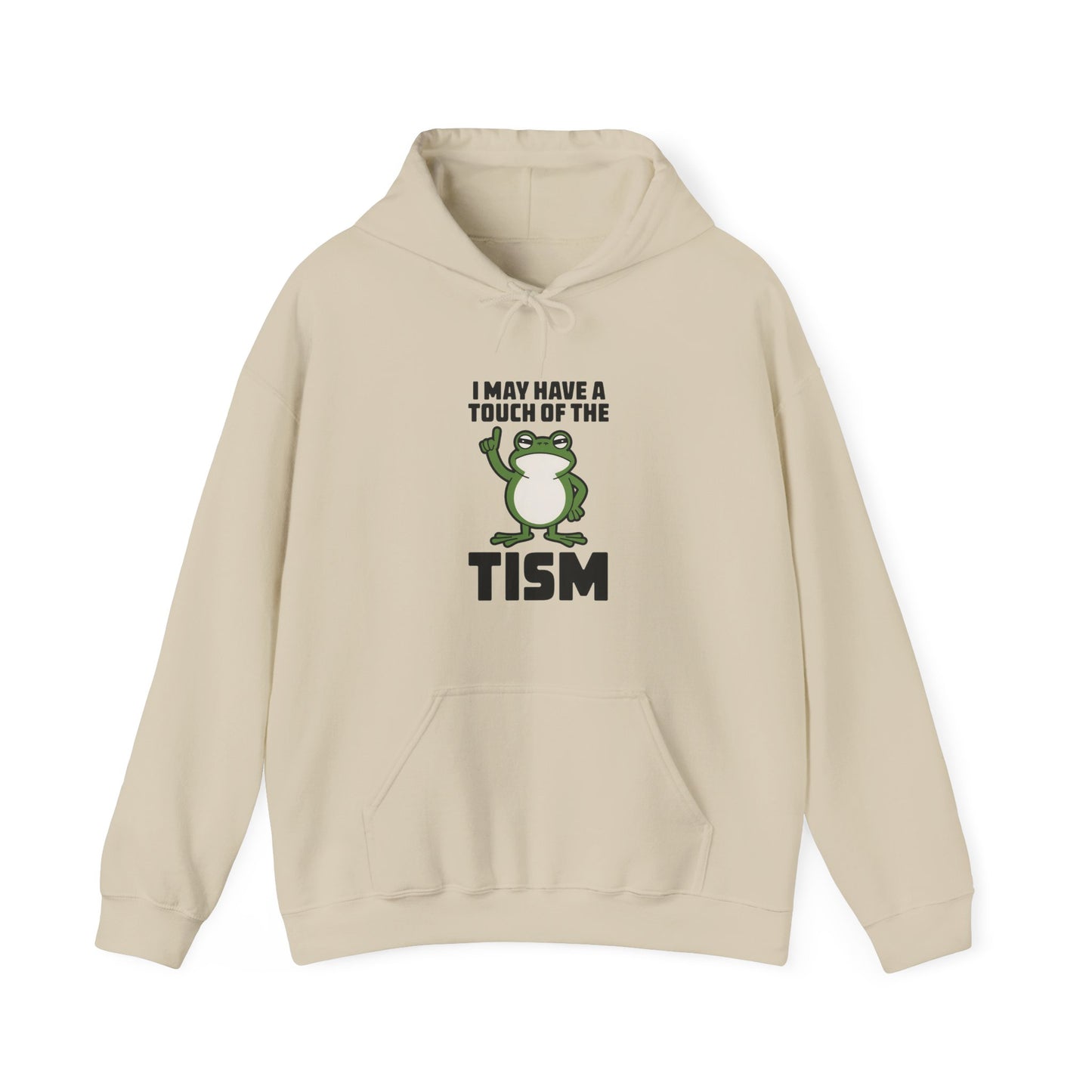 Hoodie I May Have a Touch of the Tism – Funny Hoodie for Anxious Women