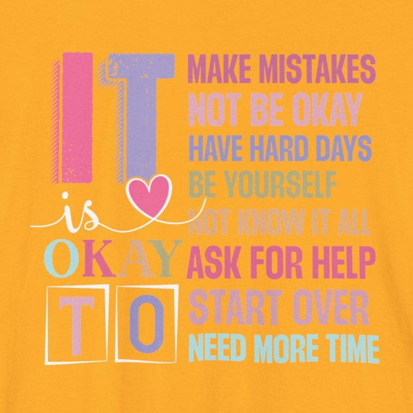 Gold It's Okay to Make Mistakes – Suicide Prevention Tee Shirts
