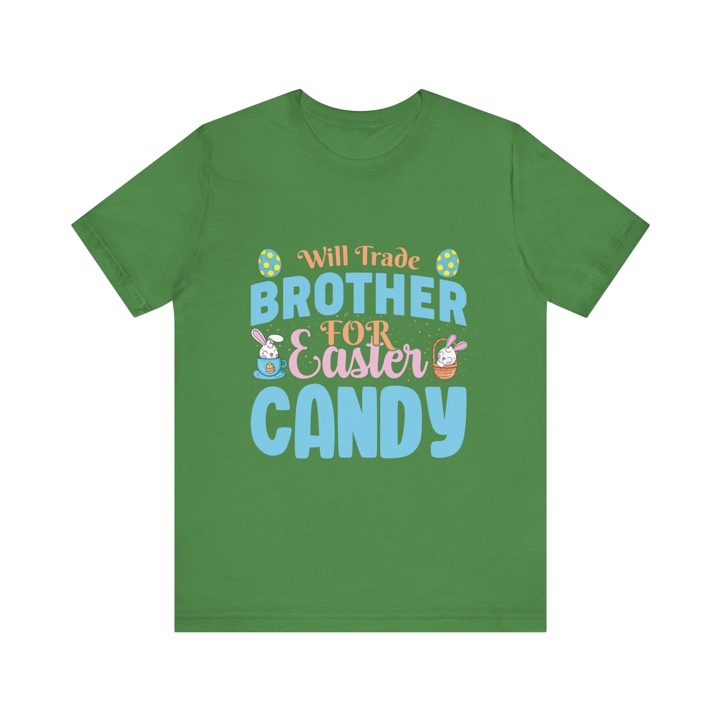 Leaf Women’s Easter Shirt – Will Trade Brother for Easter Candy Funny Tee