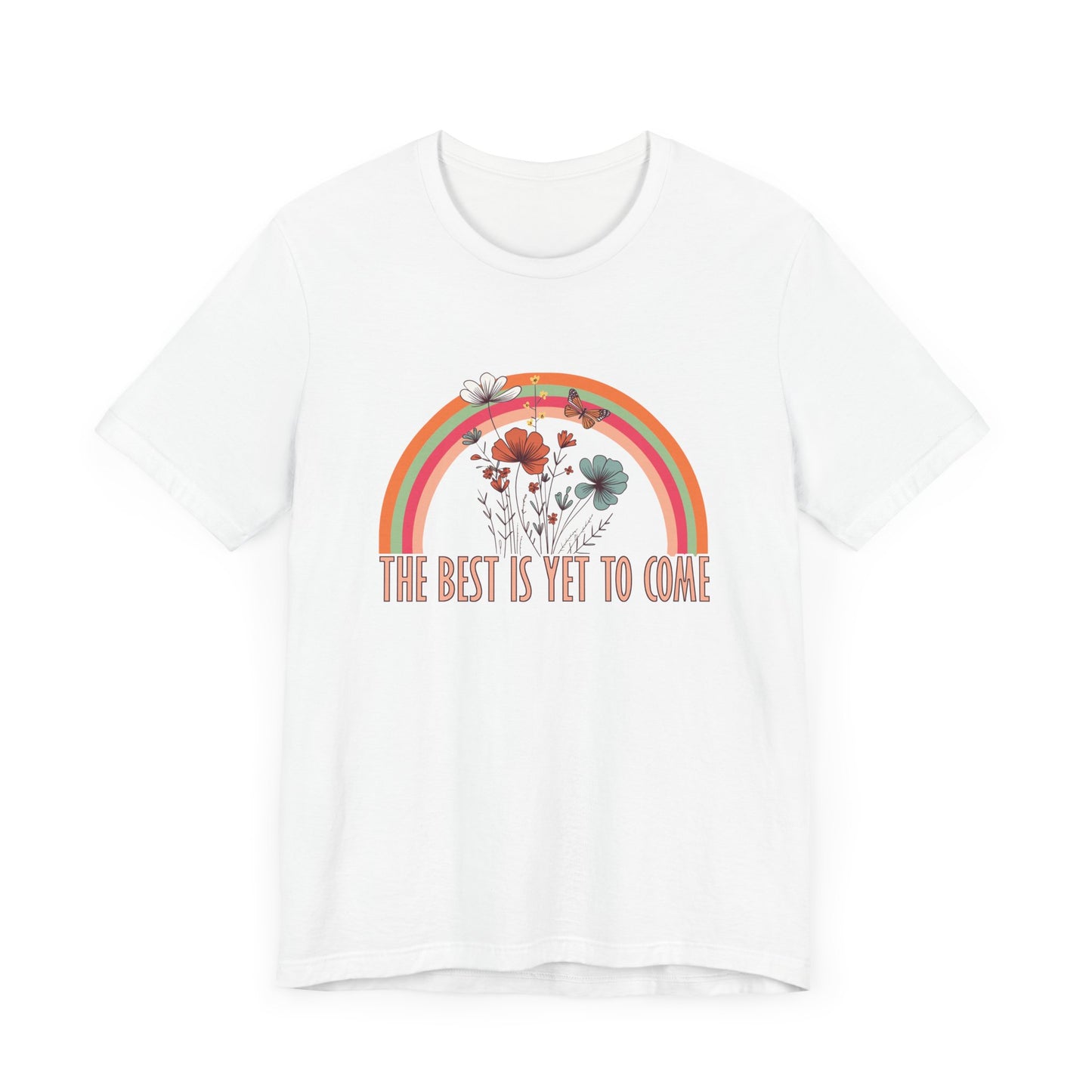 The Best is Yet to Come – Positive Energy Shirt