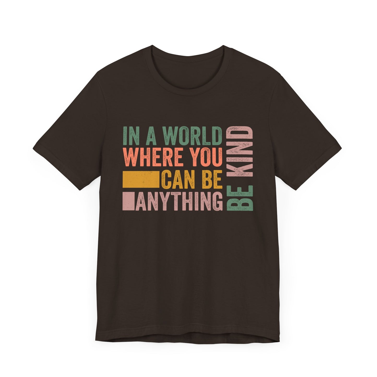 Positive Affirmation Shirt – Be Kind Inspirational Tee