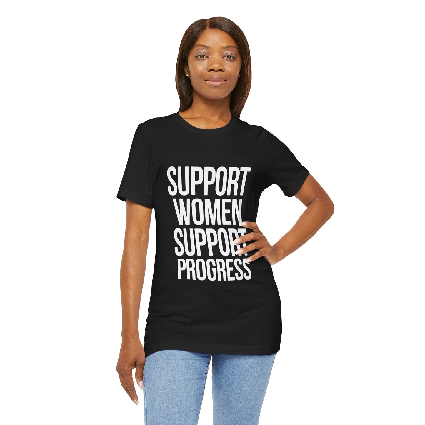 T-Shirt Support Women, Support Progress – Women’s Empowerment Graphic