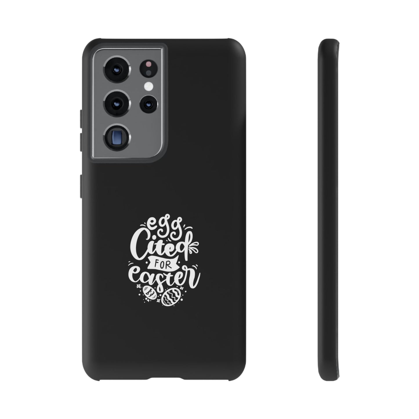 Samsung Galaxy S21 Ultra Matte Egg-cited for Easter Phone Case | Fun & Trendy Spring Cover