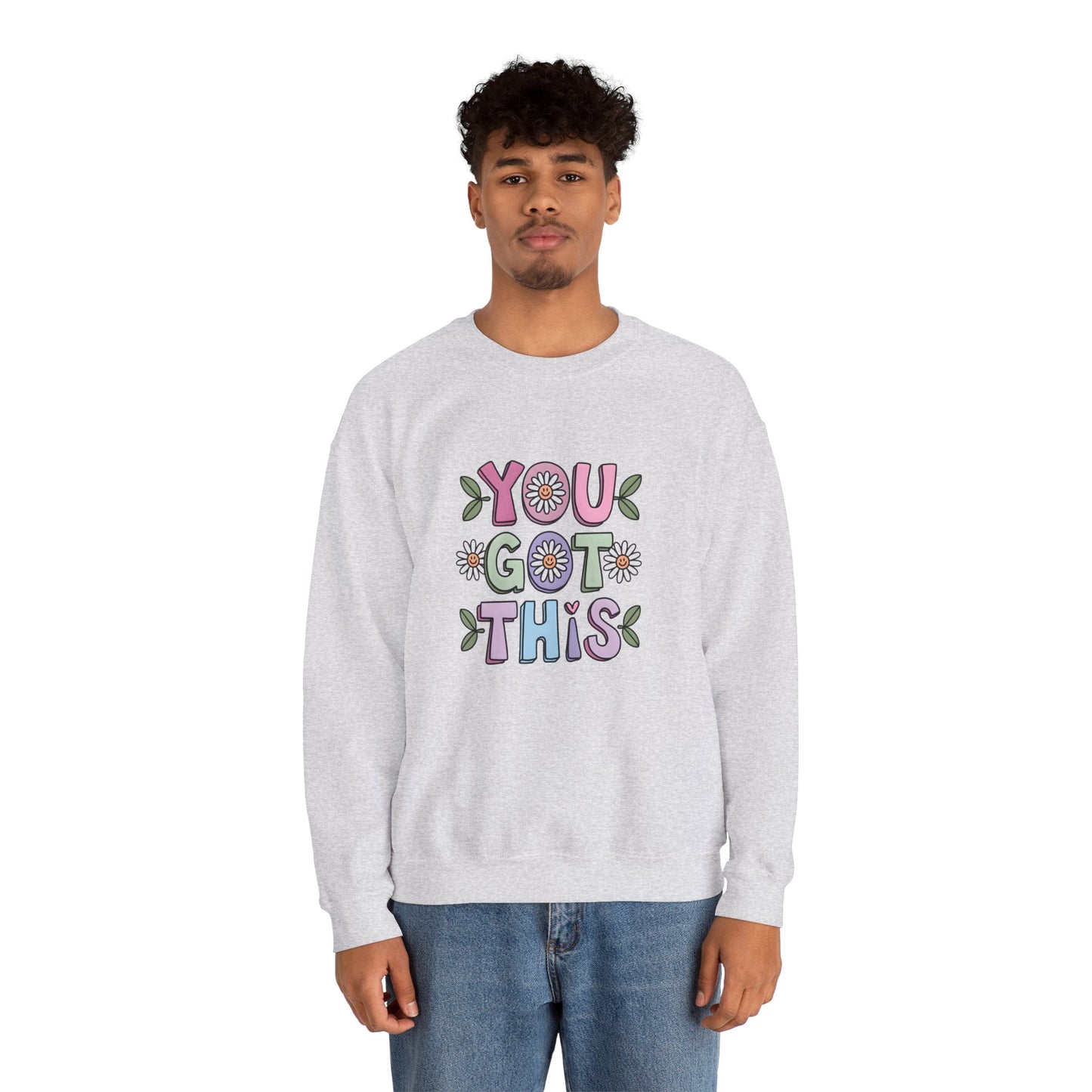 You Got This – Mental Health Sweatshirt for Everyday Motivation