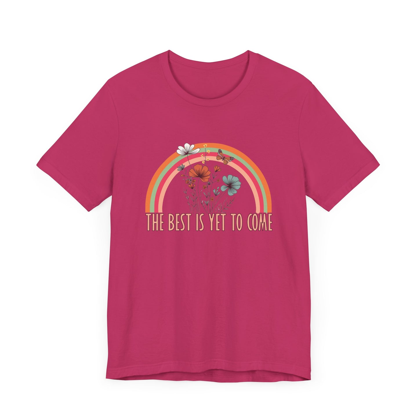 The Best is Yet to Come – Positive Energy Shirt