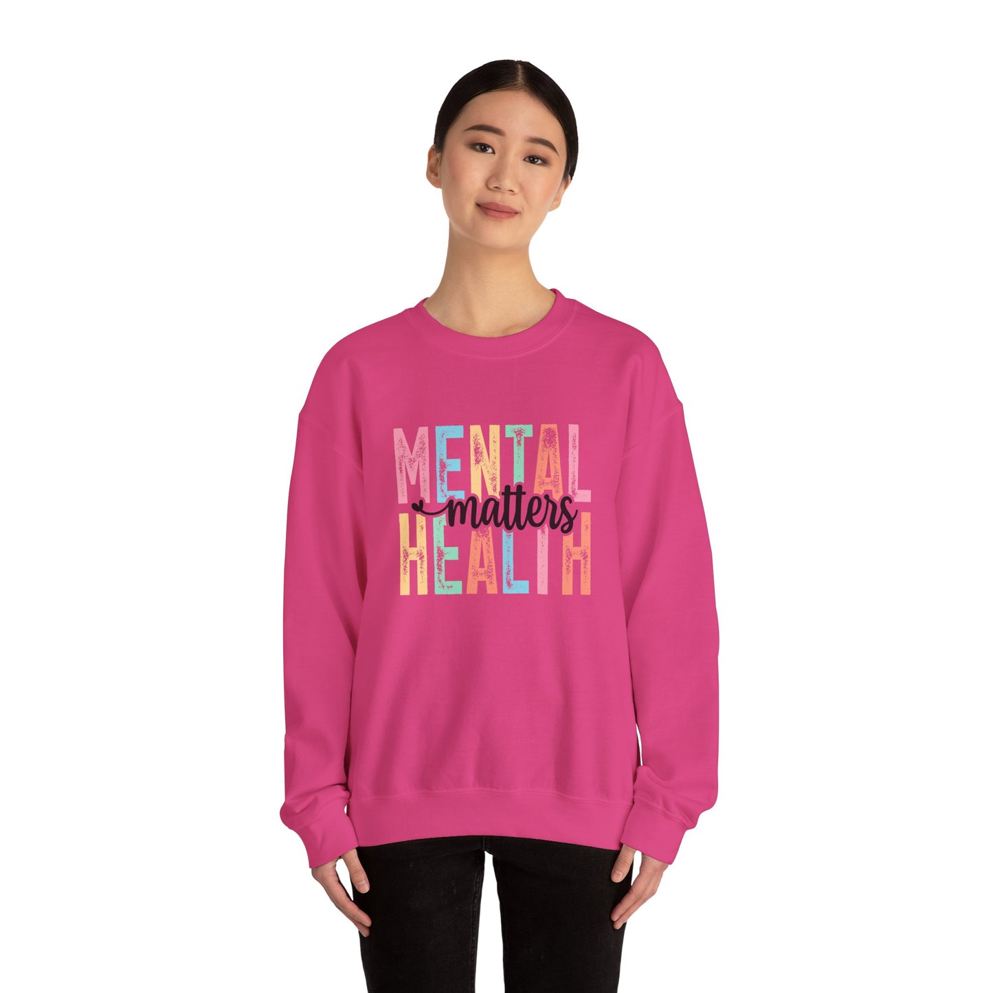 Mental Health Matters – Mental Health Sweatshirts for Women