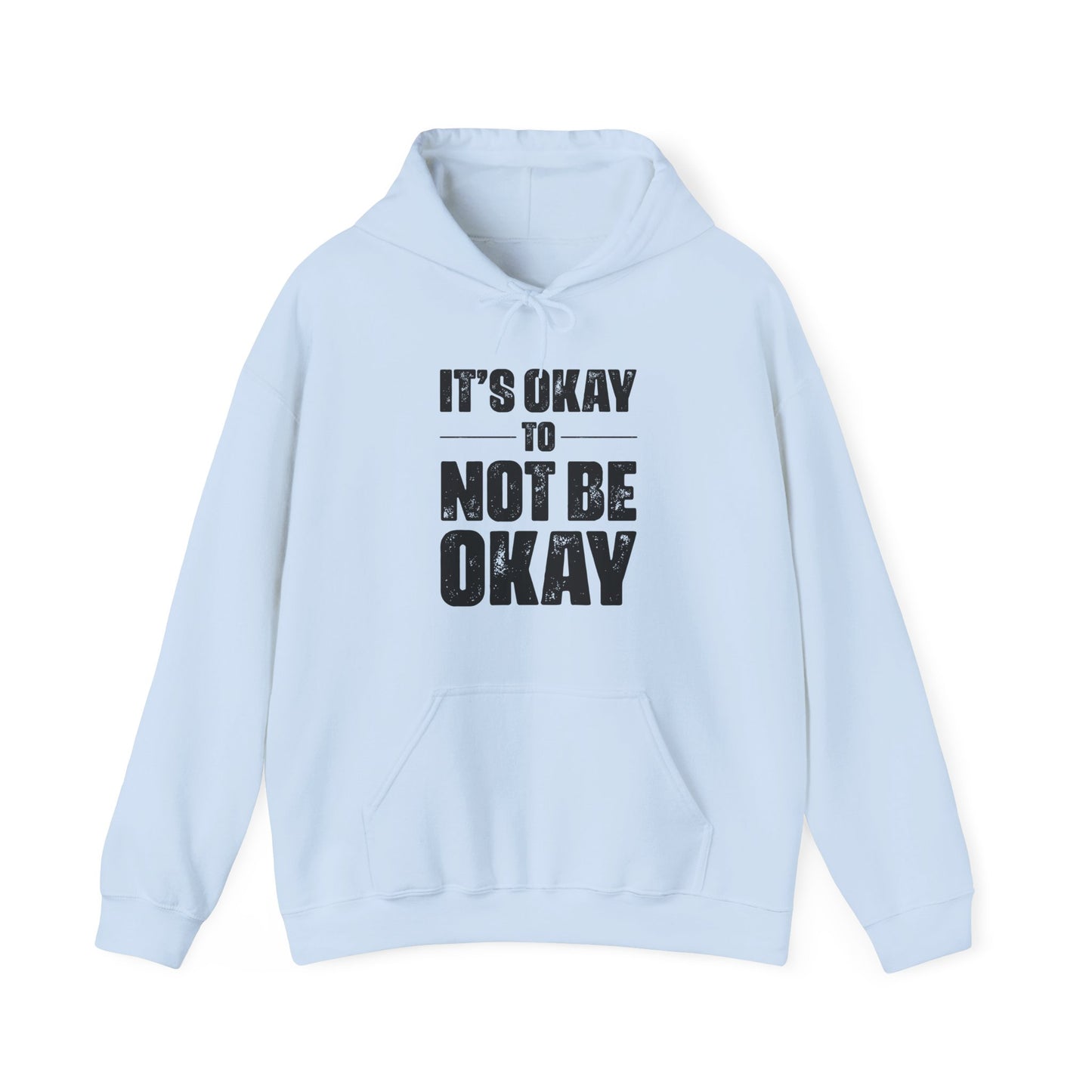 It’s Okay Not to Be Okay – Stay Another Day Hoodie for Women & Men