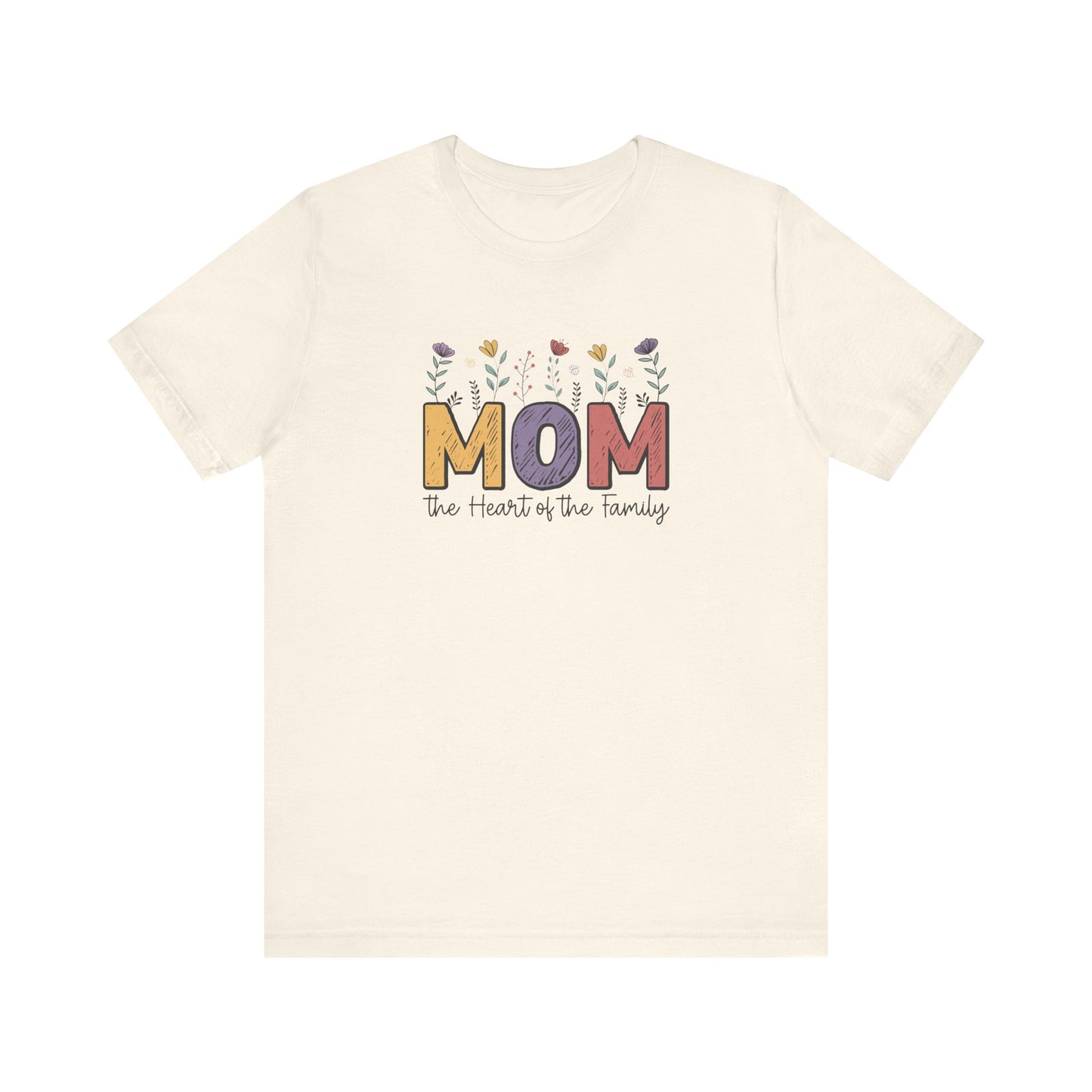 Natural Motivational Shirts – Mom: The Heart of the Family Tee