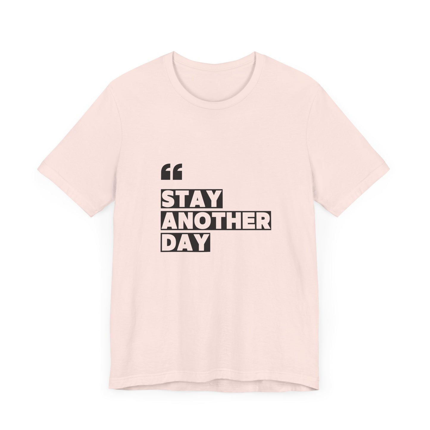 Stay Another Day – Soft Pink Blue Stay Another Day T Shirt for Suicide Prevention