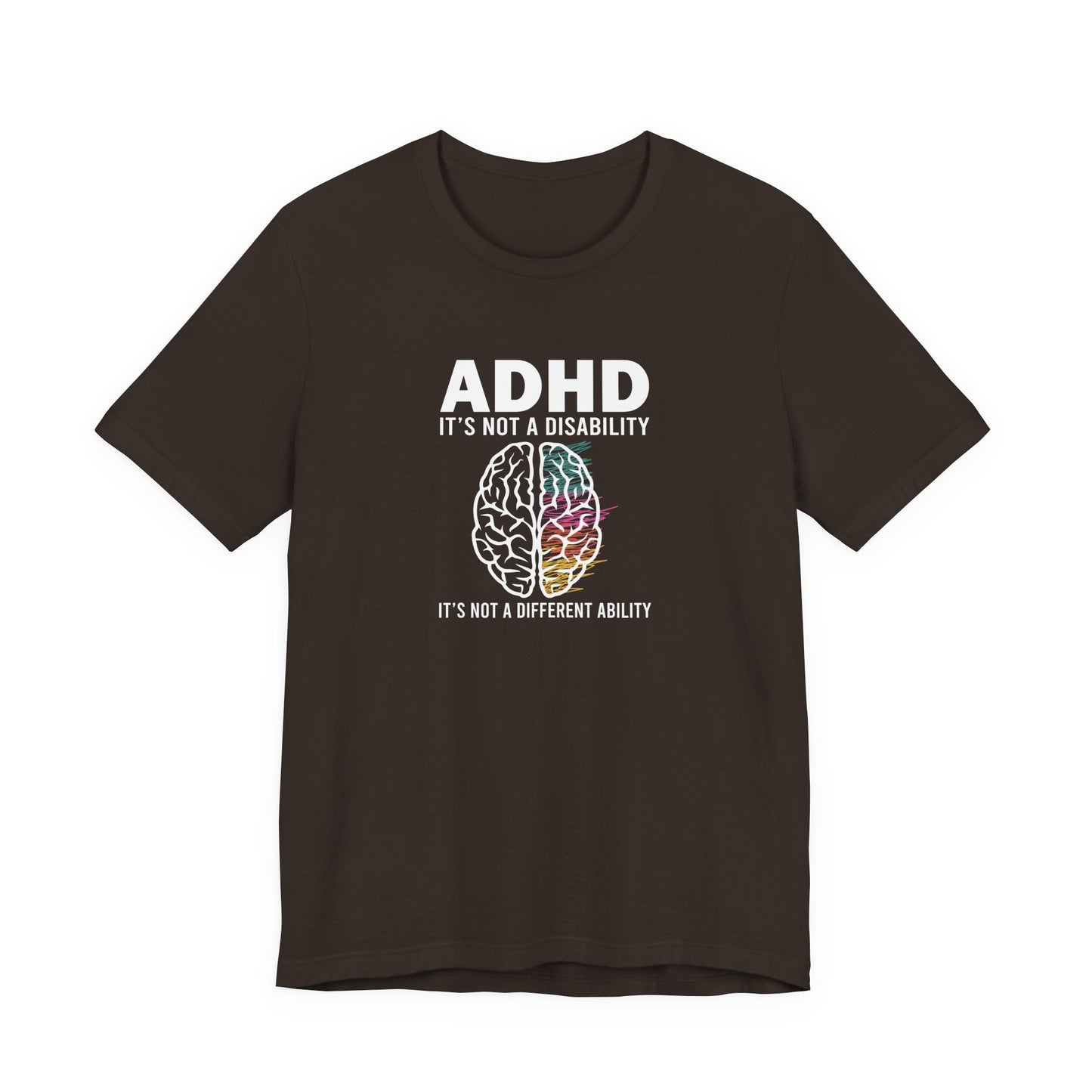 T-Shirt ADHD IT'S NOT A DISABILITY – Conceptual ADHD T-Shirt for Adults