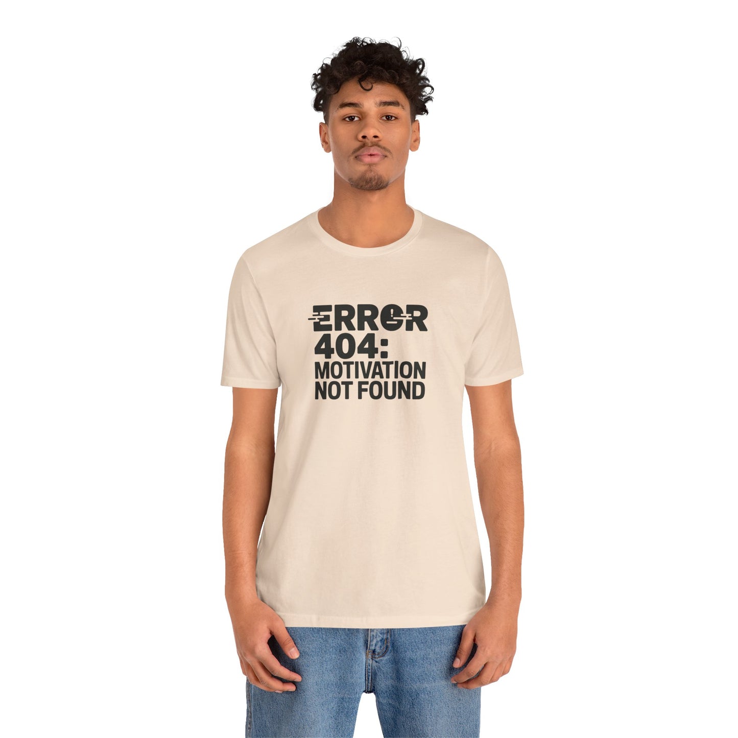 T-Shirt ERROR 404 MOTIVATION NOT FOUND Shirt – Funny Work Stress Tee