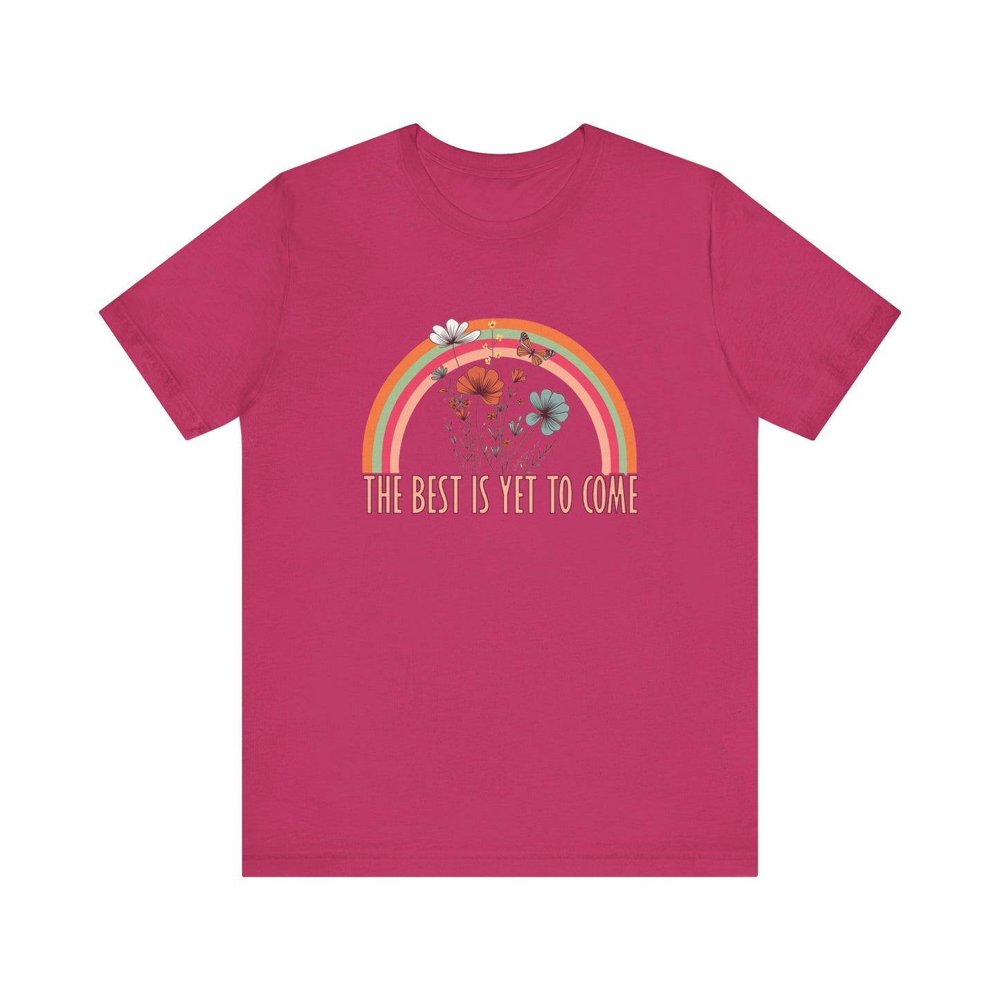 T-Shirt The Best is Yet to Come – Positive Energy Shirt