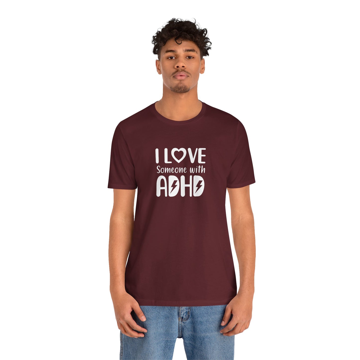 T-Shirt I LOVE Someone with ADHD – Supportive ADHD T Shirt
