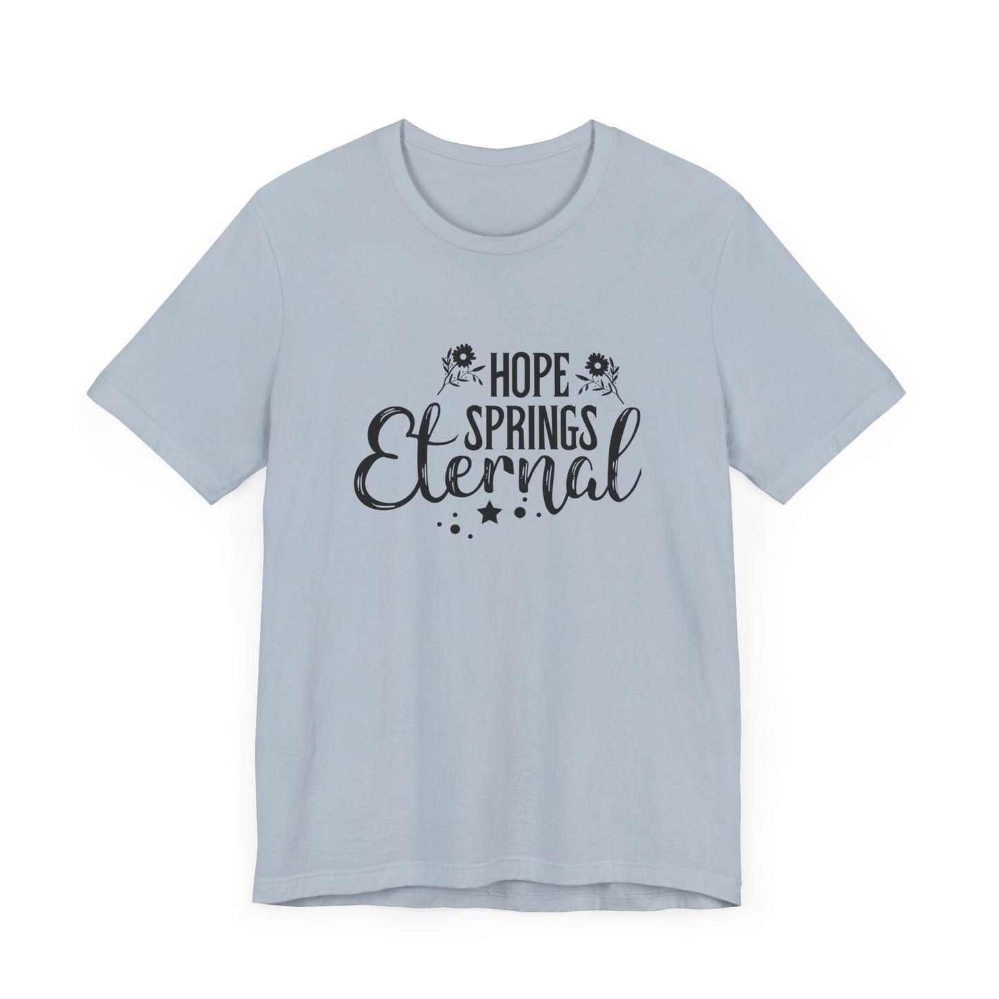 T-Shirt Motivational Shirts – Hope Springs Eternal Women’s Easter Tee