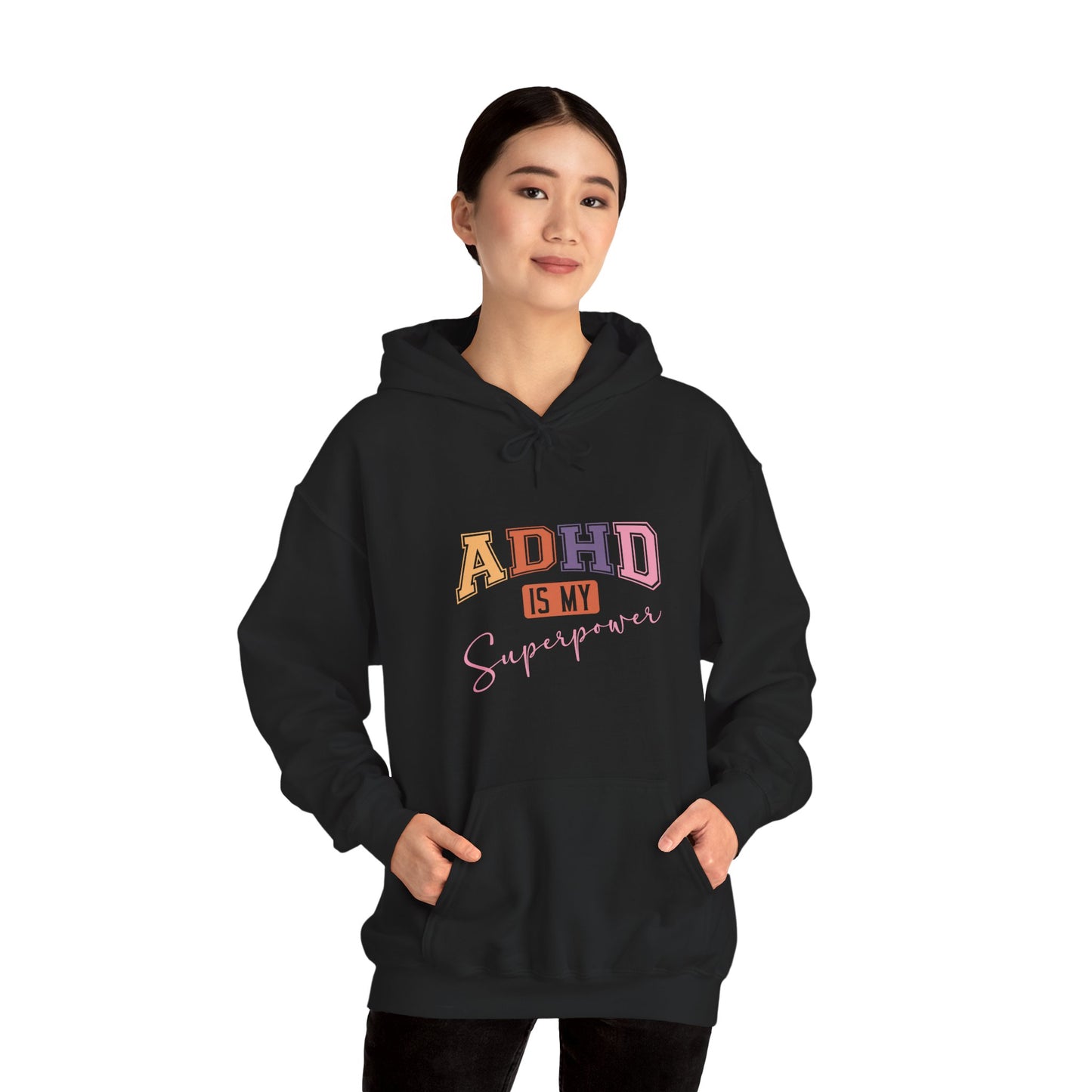 ADHD IS MY SUPERPOWER – Bold ADHD Hoodie with Colorful Text
