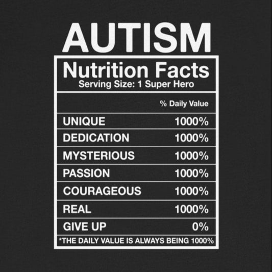 T-Shirt Autism Nutrition Facts – Empowering Funny Autism Awareness T Shirt