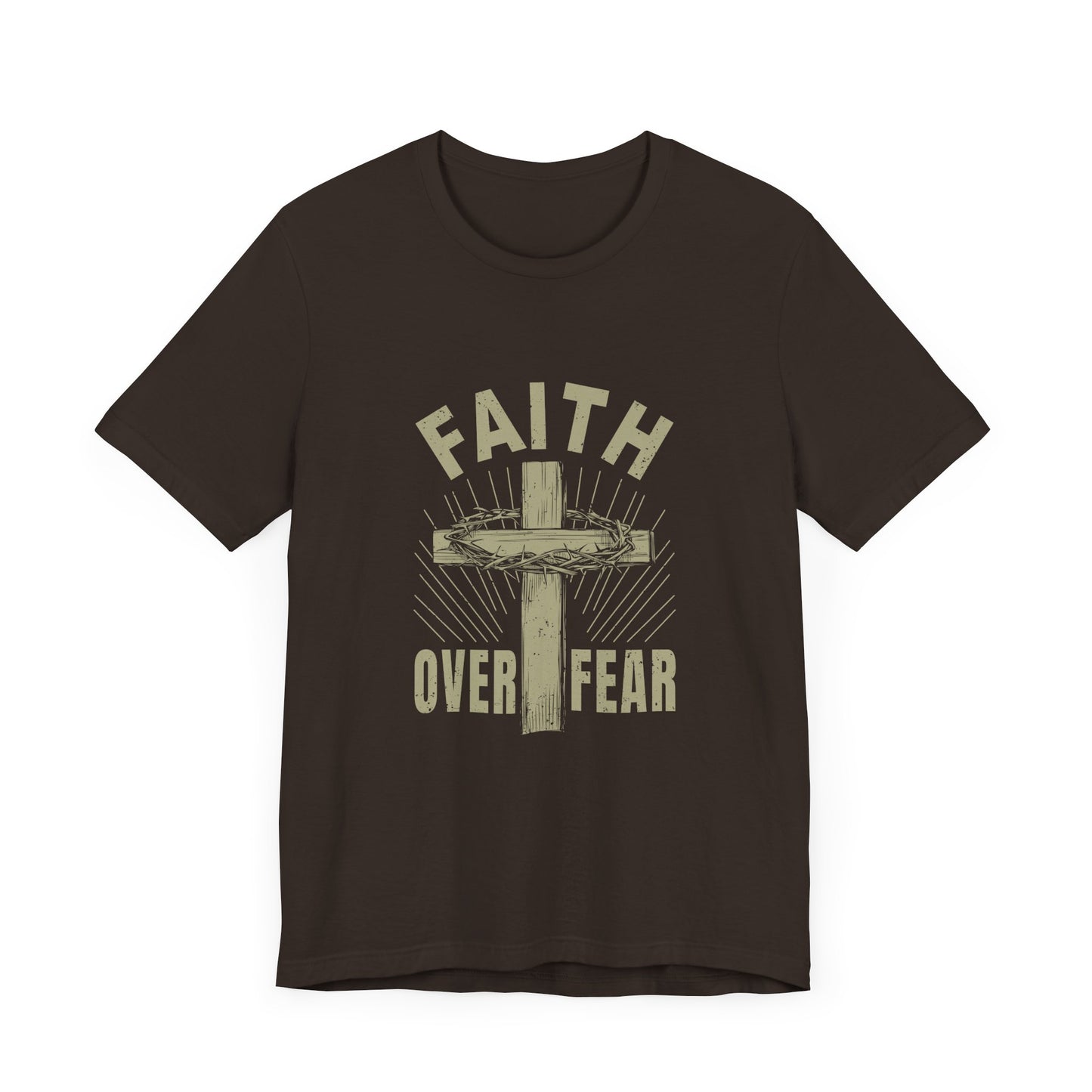 Empowering Message Tee – Faith Over Fear Shirt for Men & Women
