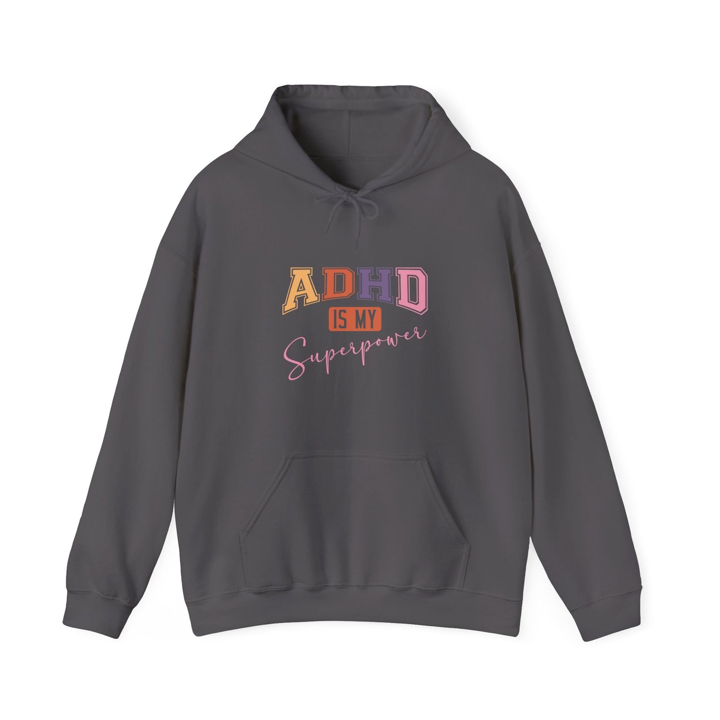ADHD IS MY SUPERPOWER – Bold ADHD Hoodie with Colorful Text