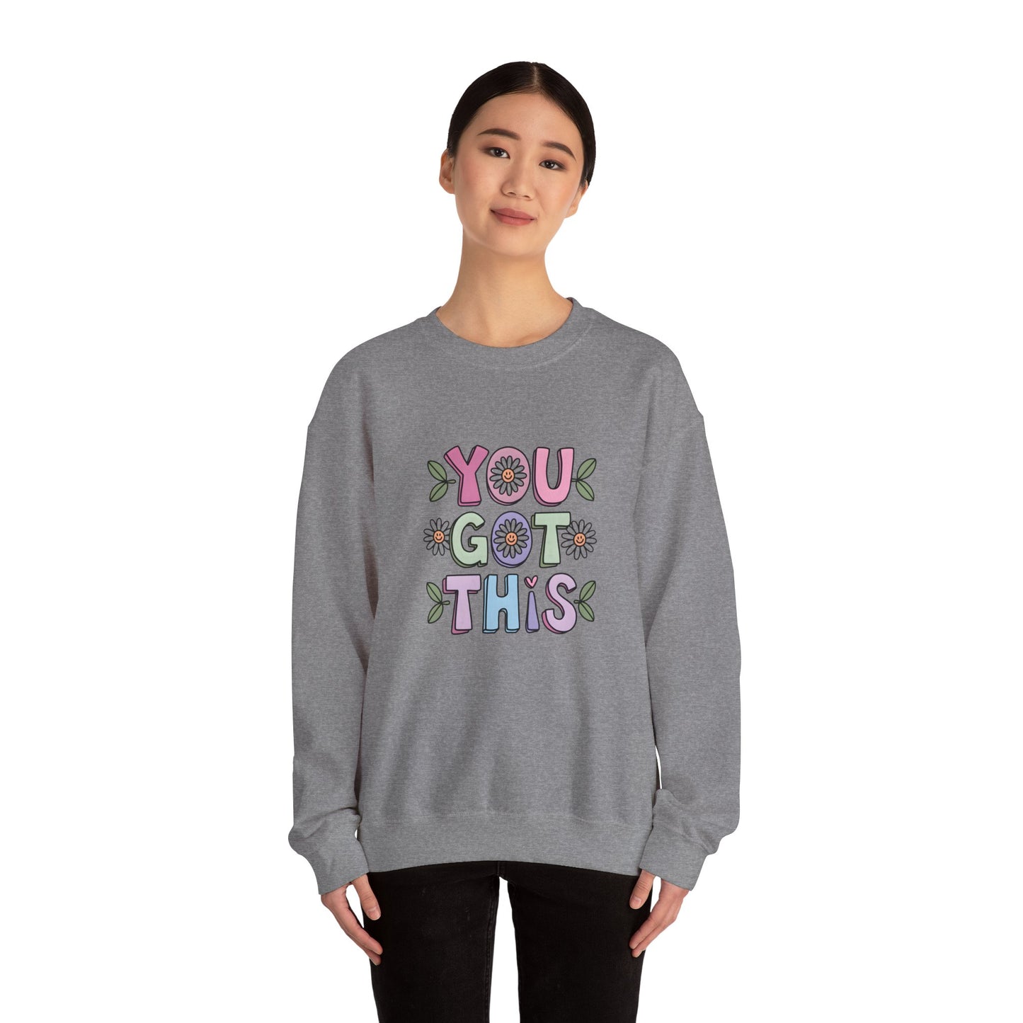 You Got This – Mental Health Sweatshirt for Everyday Motivation