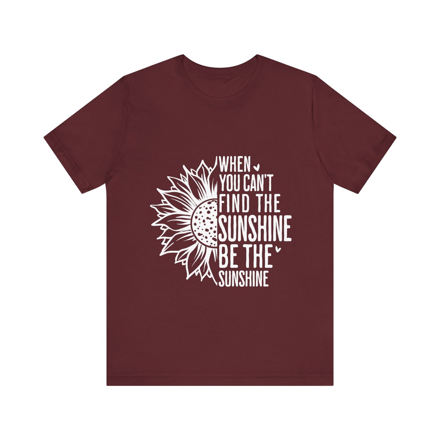 Maroon Motivational Shirt – Be the Sunshine Inspirational Tee