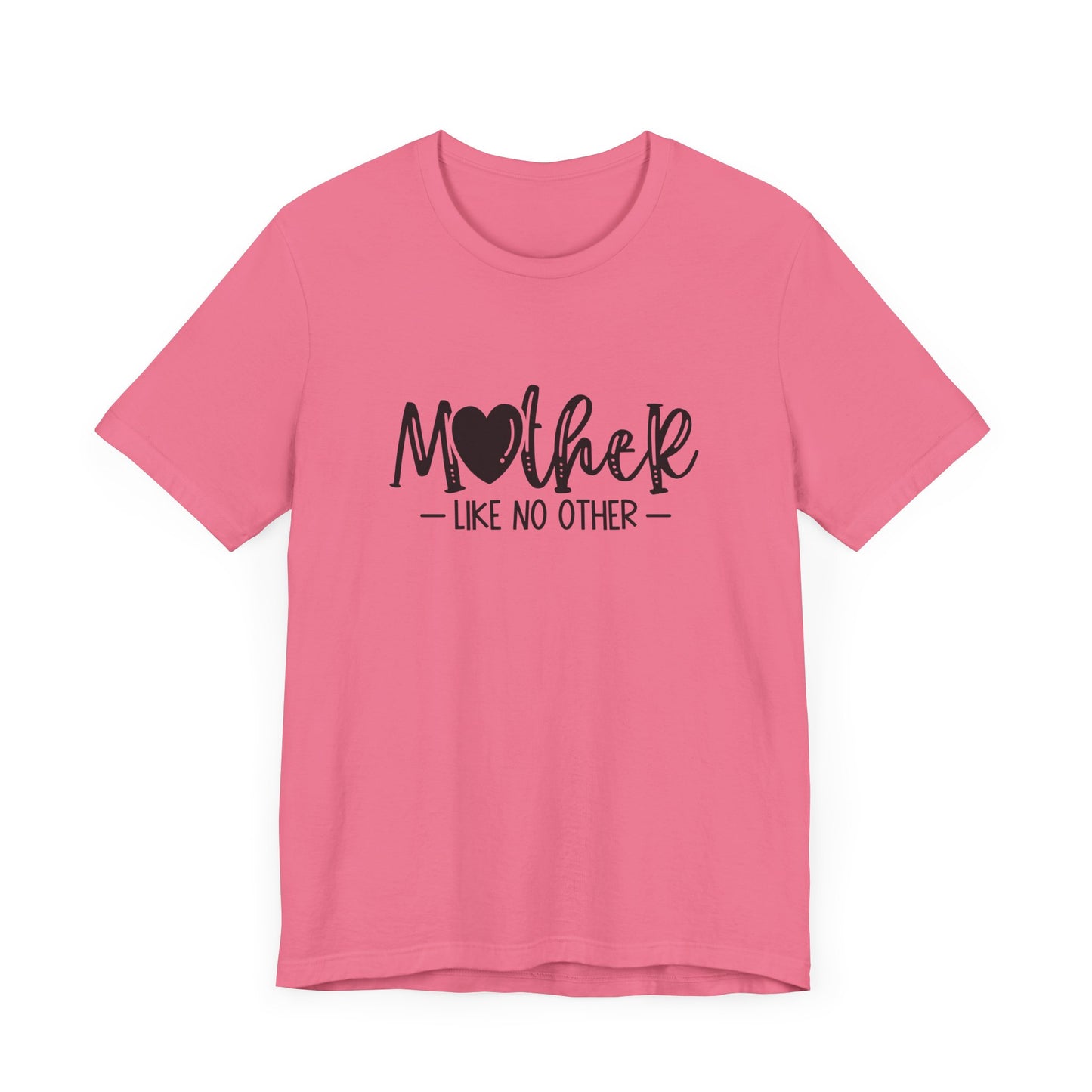 Mother Like No Other – Heartfelt Mom Graphic Shirt