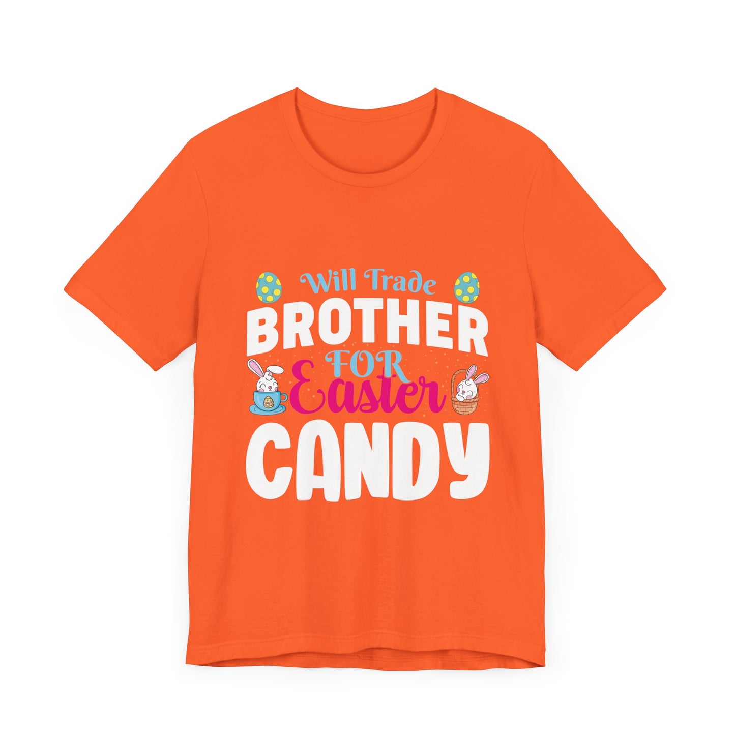 Women’s Easter Shirt – Will Trade Brother for Easter Candy Funny Tee