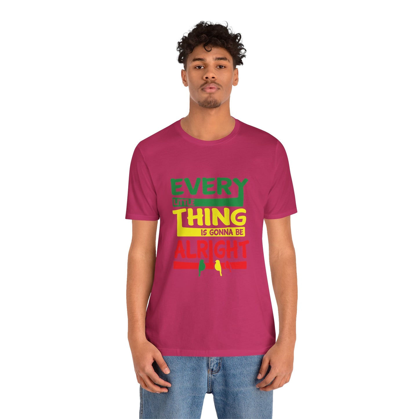Uplifting Thoughts Shirt – Every Little Thing Will Be Alright