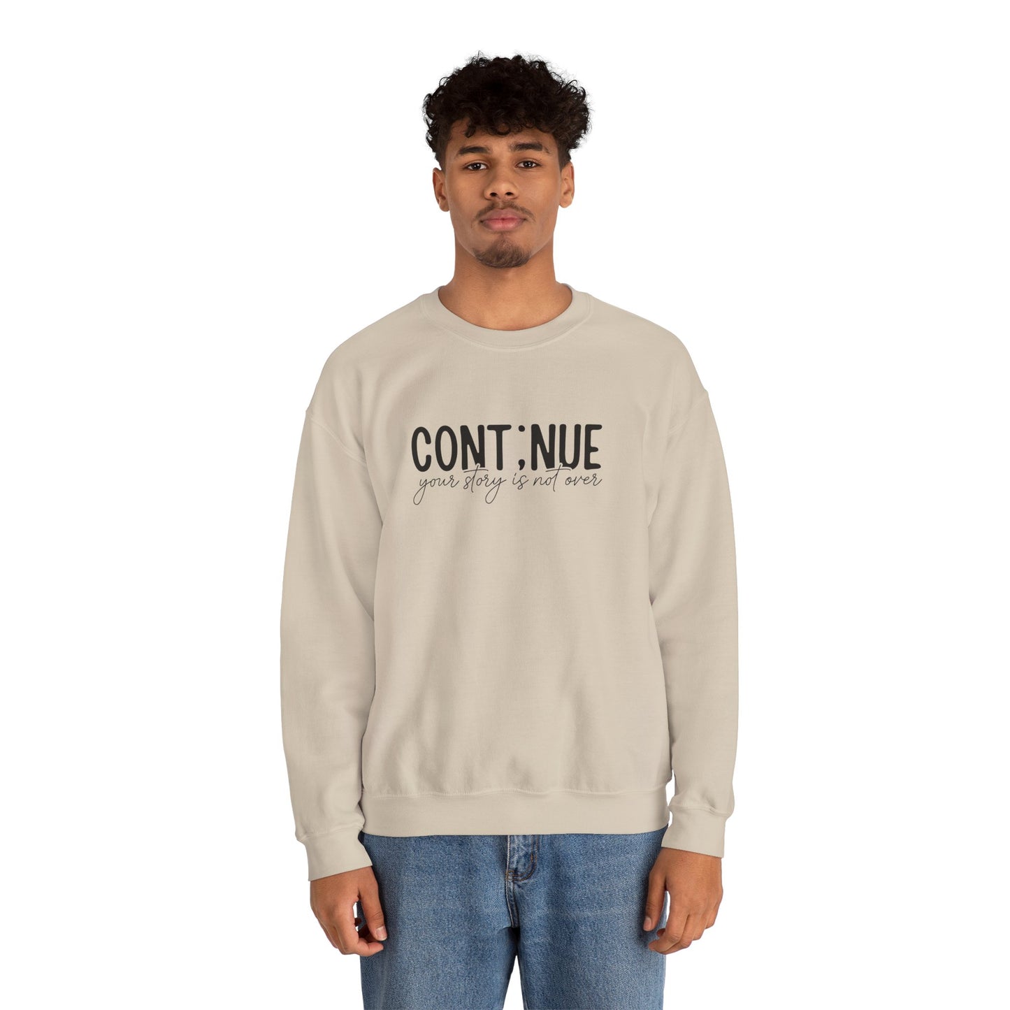 Continue, Your Story Is Not Over – Mental Health Sweatshirt for Women