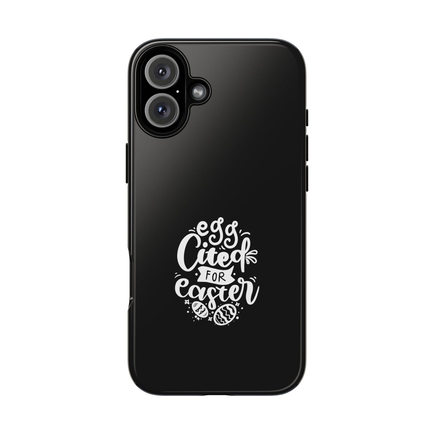 iPhone 16 Plus Glossy Egg-cited for Easter Phone Case | Fun & Trendy Spring Cover