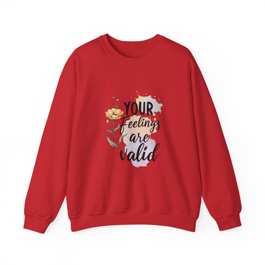 Sweatshirt Your Feelings Are Valid – Mental Health Sweatshirt for Women