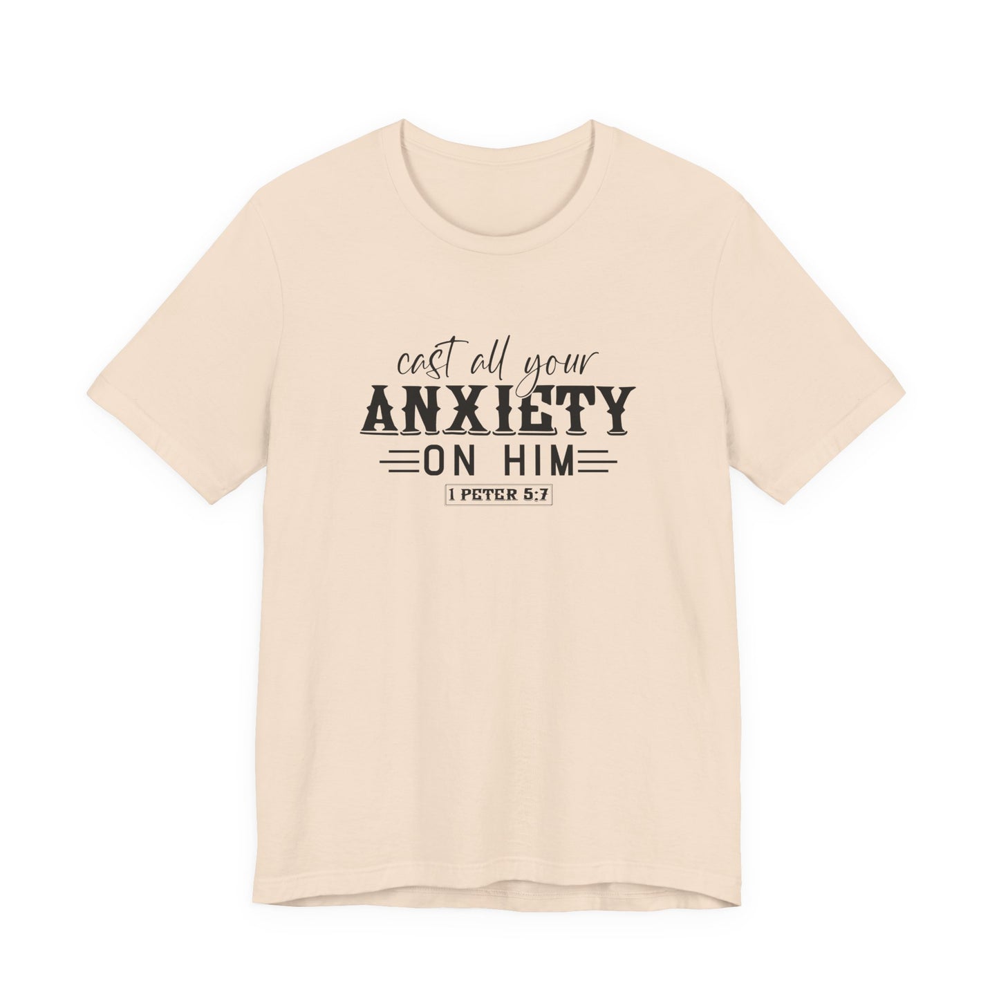 T-Shirt Cast All Your Anxiety on Him Anxiety Shirt – Christian Bible Verse Tee