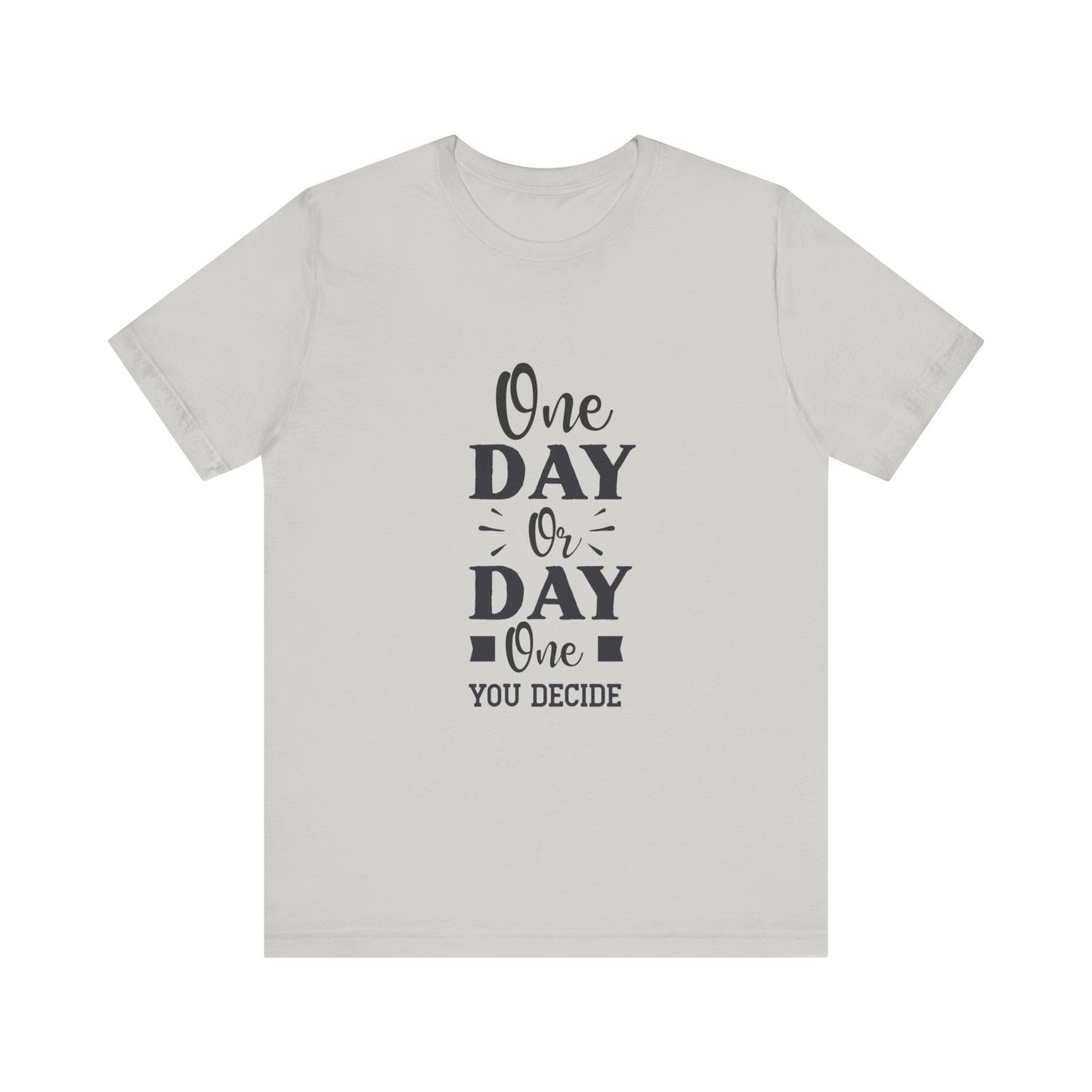 Silver One Day or Day One – Believe and Achieve Shirt for Women
