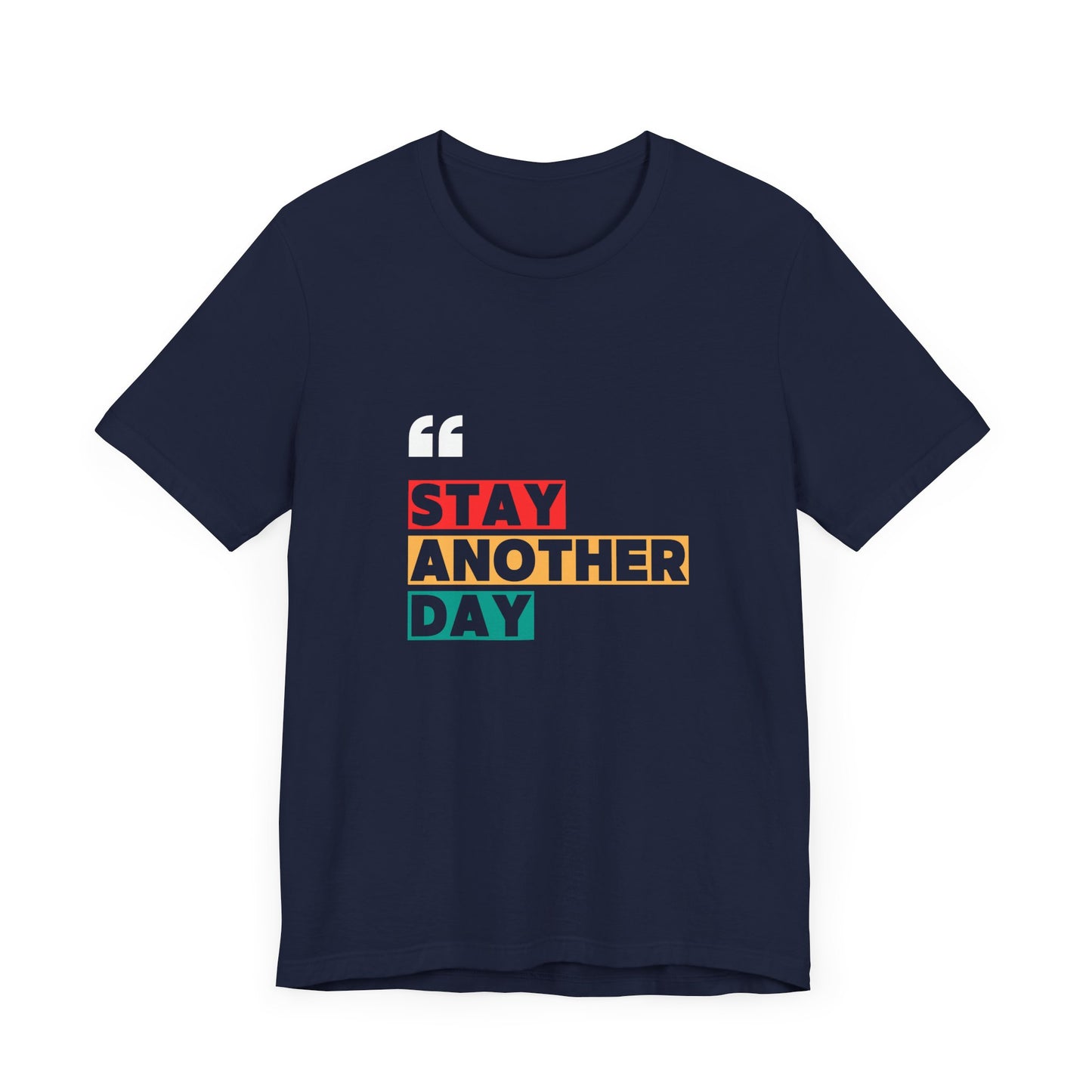 Stay Another Day – Navy Stay Another Day T Shirt for Suicide Prevention