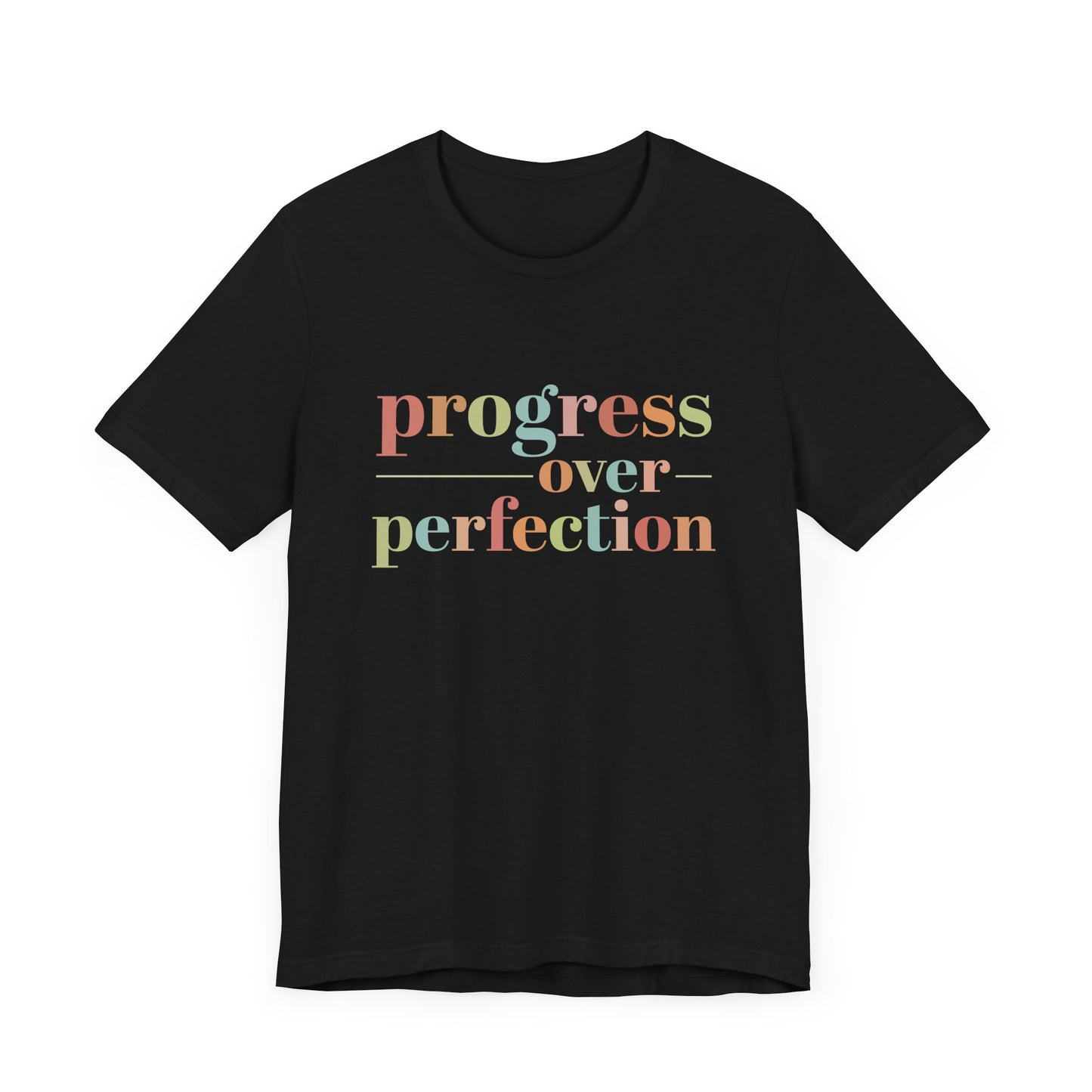 Progress Over Perfection Shirt – Growth Mindset Shirt