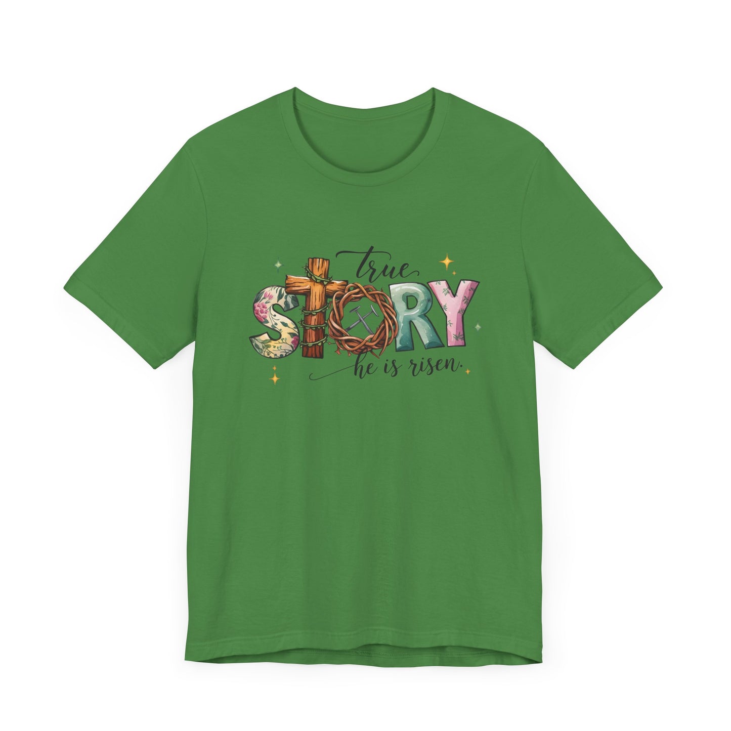 Inspirational Shirts – True Story, He Is Risen Easter Tee