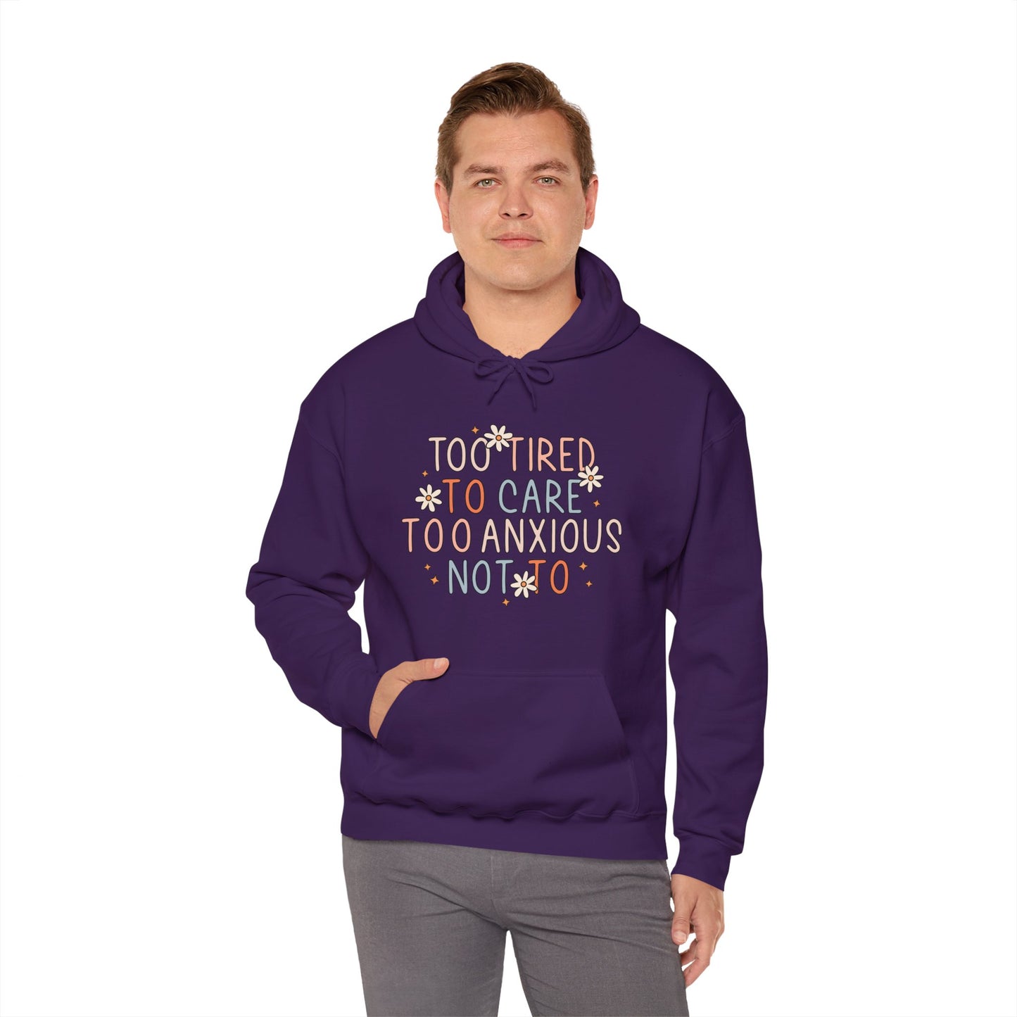 Too Tired to Care, Too Anxious Not To – Mental Health Hoodies