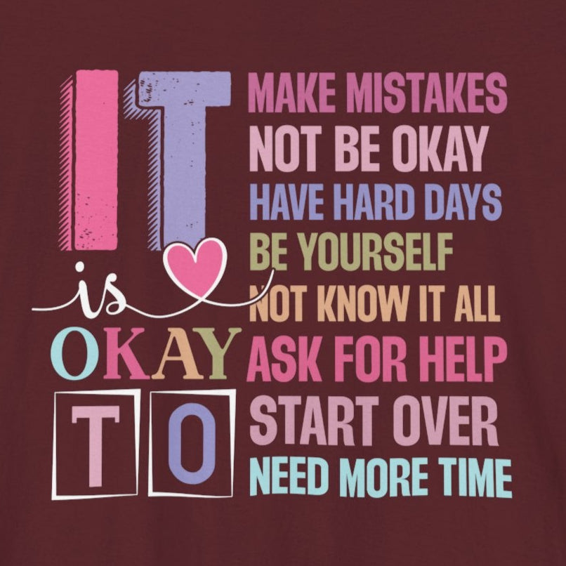 Maroon It's Okay to Make Mistakes – Suicide Prevention Tee Shirts