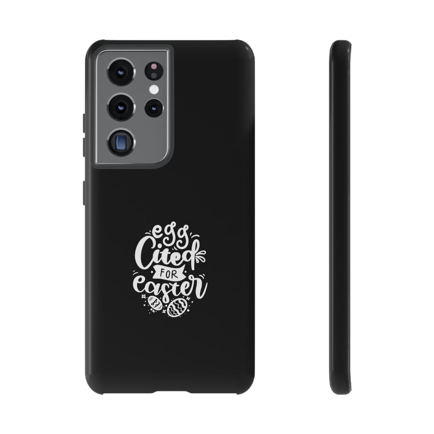 Samsung Galaxy S21 Ultra Glossy Egg-cited for Easter Phone Case | Fun & Trendy Spring Cover