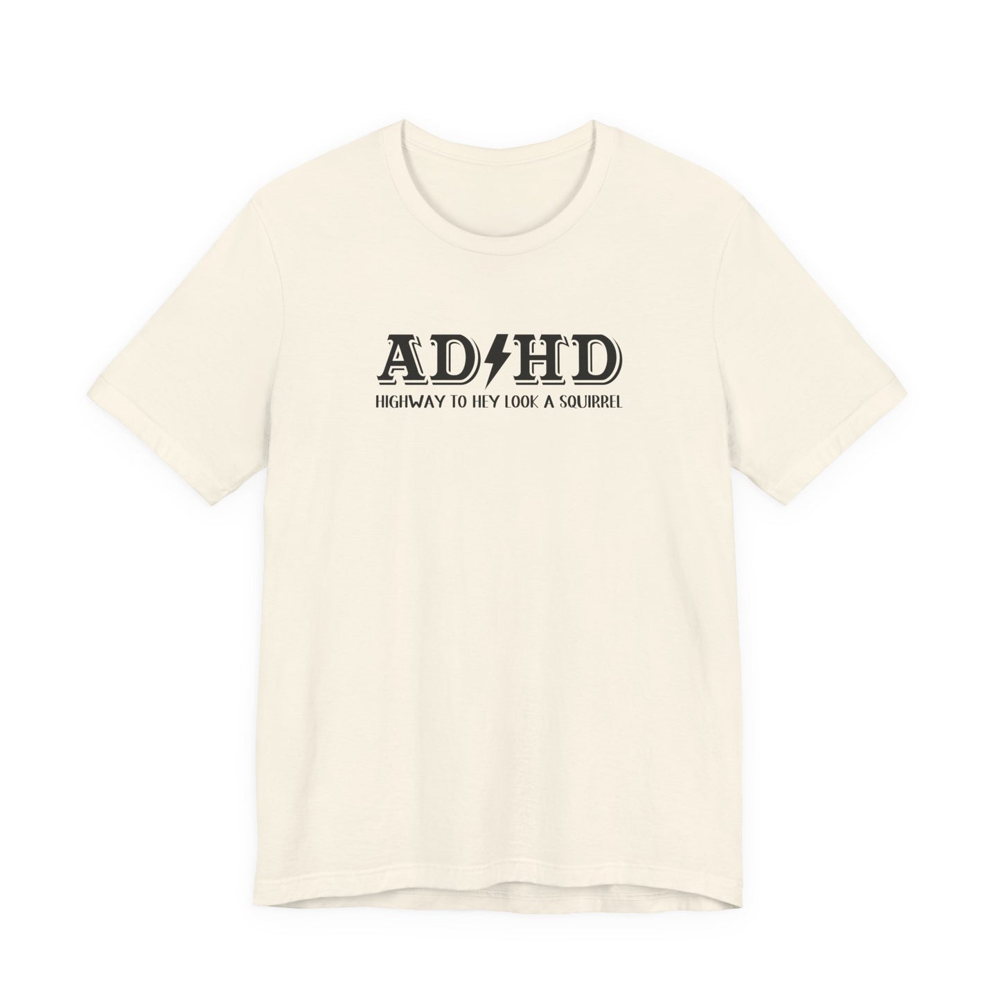 T-Shirt ADHD HIGHWAY T-Shirt – Funny ADHD T-Shirt with Bold Text