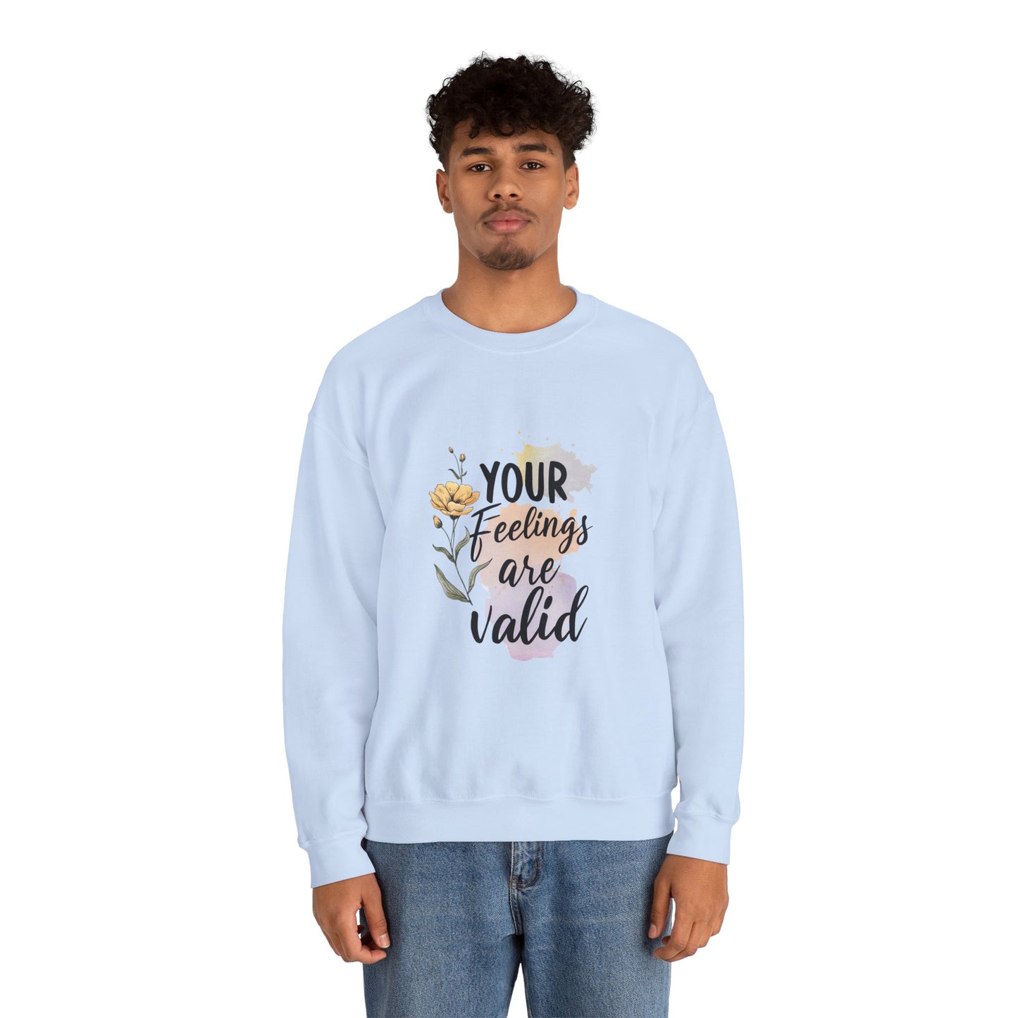Your Feelings Are Valid – Mental Health Sweatshirt for Women