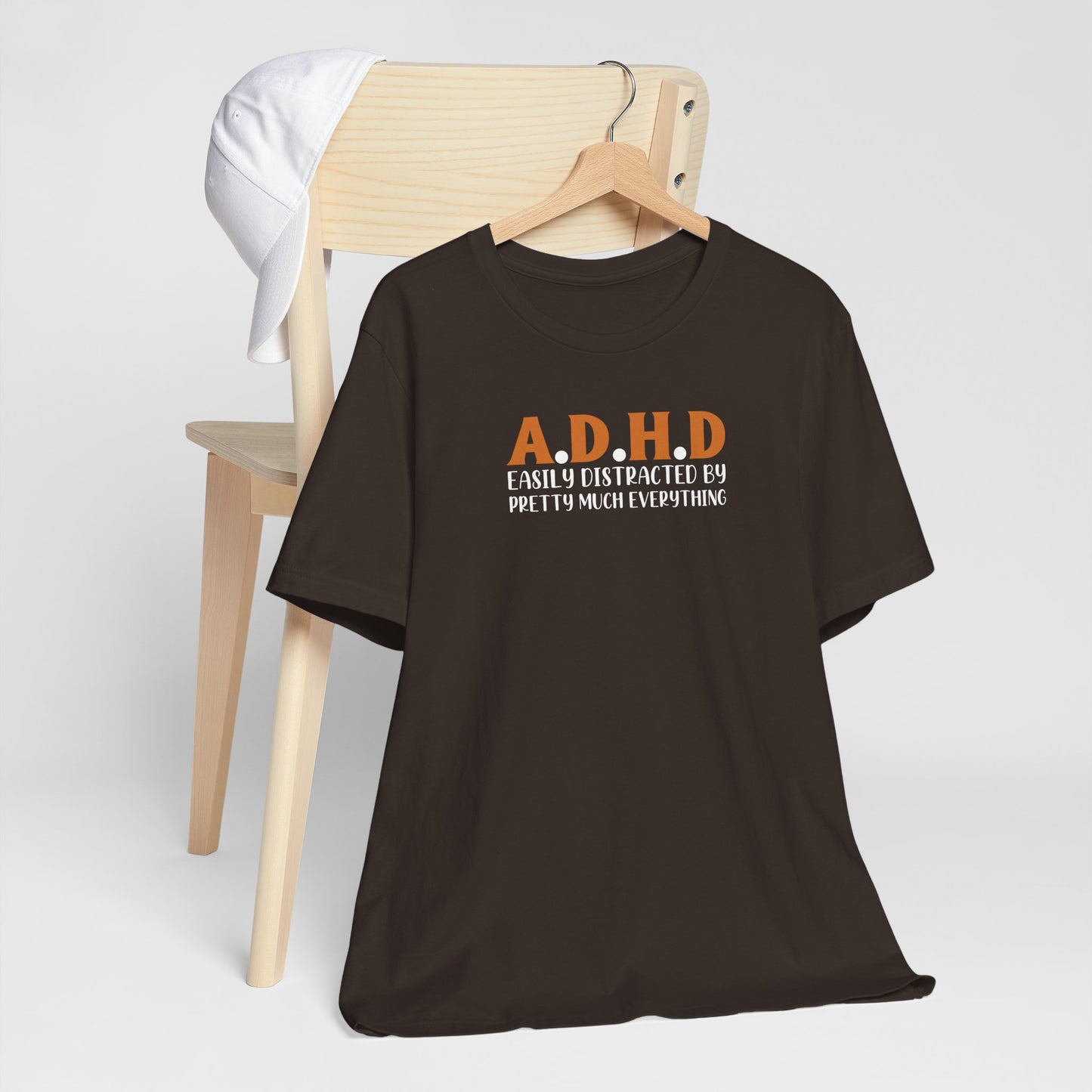 T-Shirt A.D.H.D Easily Distracted – Funny ADHD T Shirt for Teens & Adults