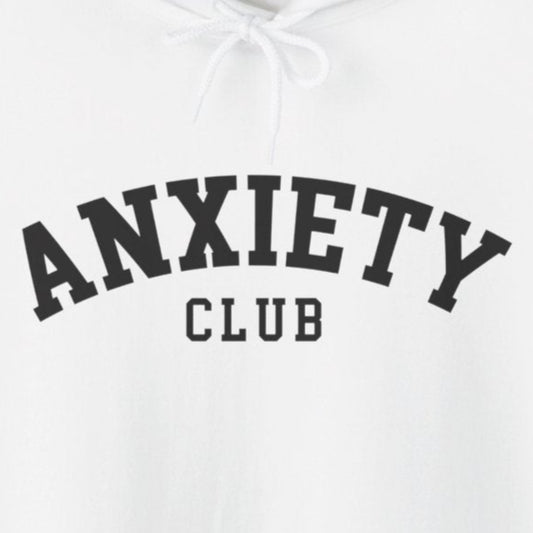 Hoodie Anxiety Club – Cozy Hoodie for Women with Anxiety Support