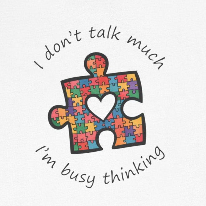 T-Shirt I Don't Think Much I'm Busy Thinking Autism Tshirt for Adults & Teens