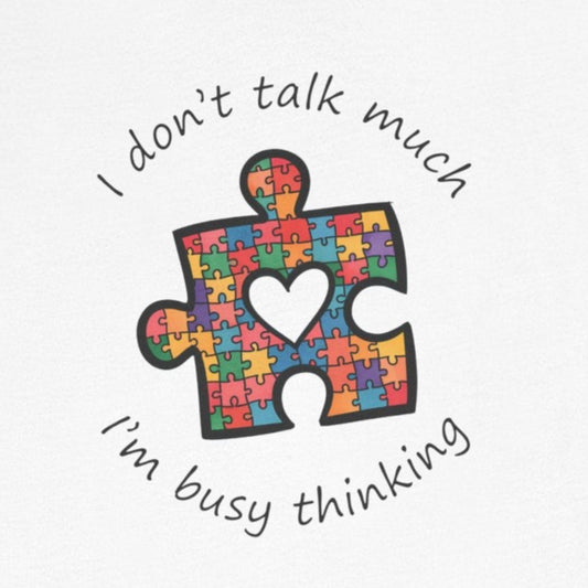 T-Shirt I Don't Think Much I'm Busy Thinking Autism Tshirt for Adults & Teens