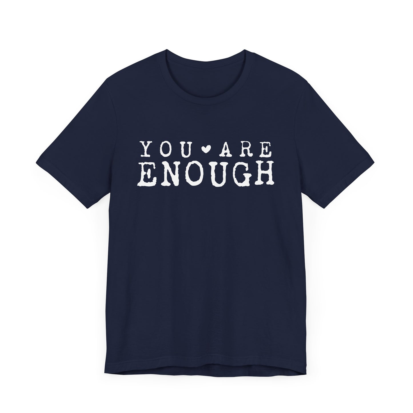 You Are Enough – Navy Suicide Awareness Shirts for Women