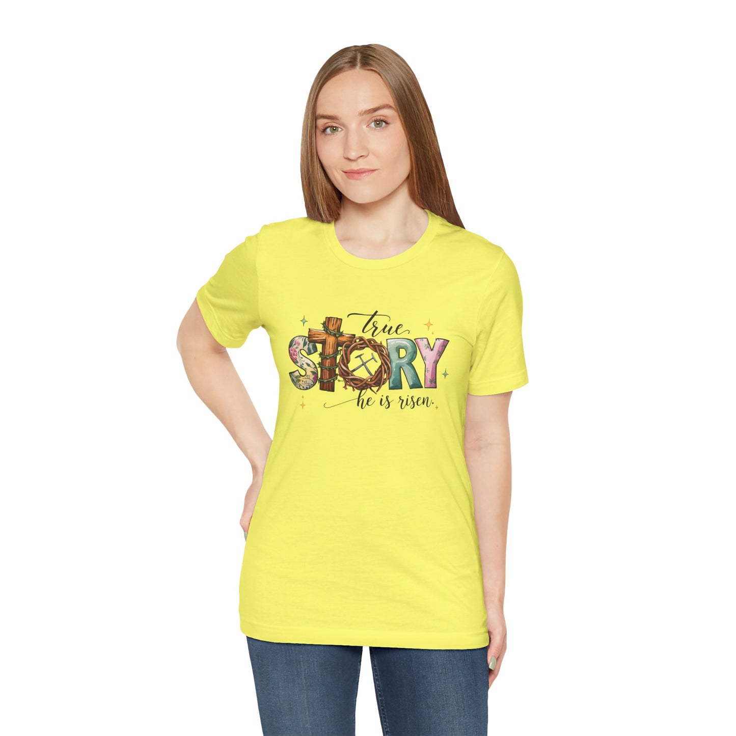 Inspirational Shirts – True Story, He Is Risen Easter Tee