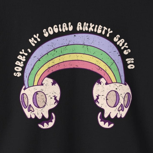 Sweatshirt Sorry My Social Anxiety Says No - Gothic-Inspired Anxiety Sweatshirt