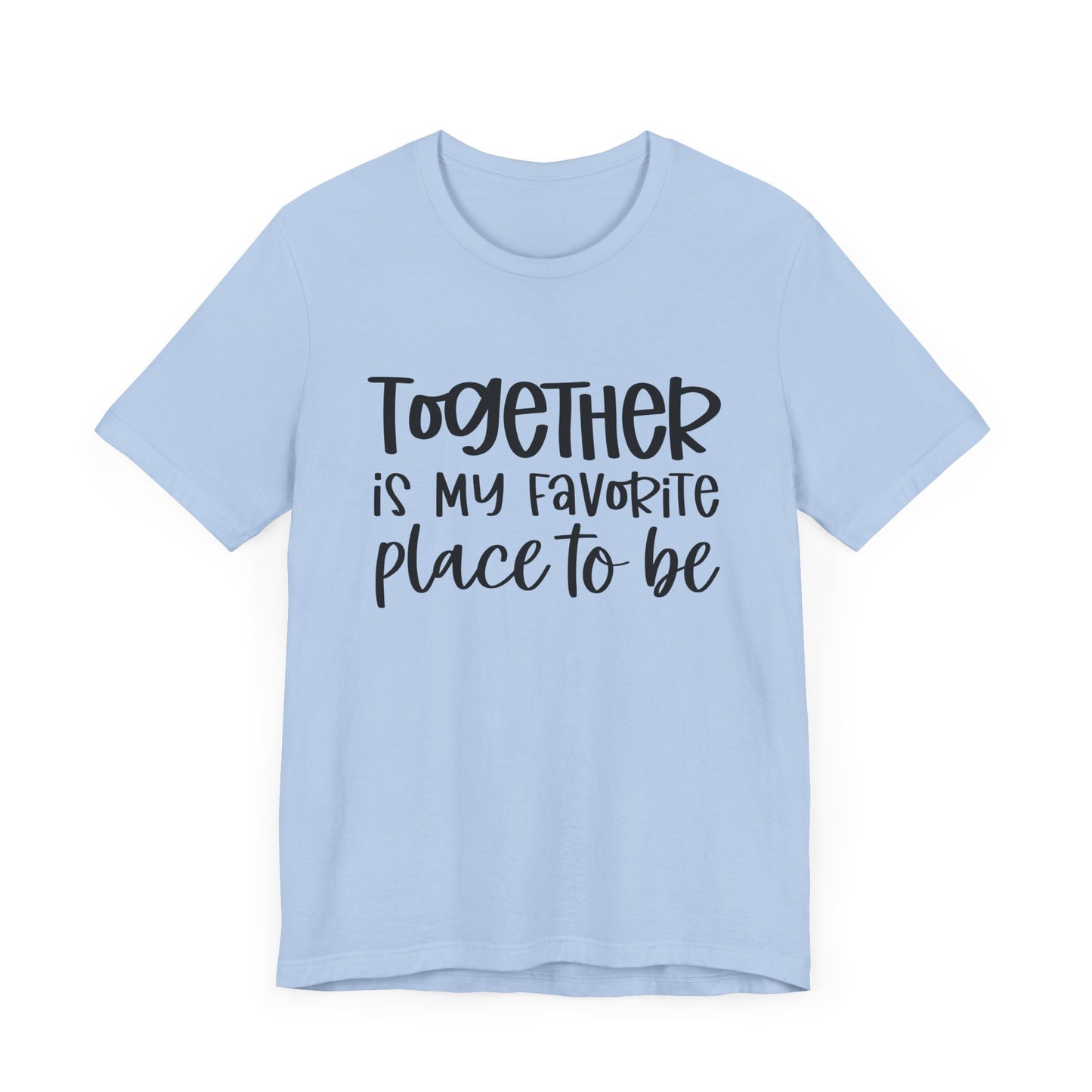 Together is My Favorite Place – Inspirational Couple Shirts